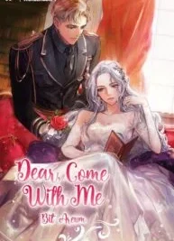 Cover image of Dear, Come With Me
