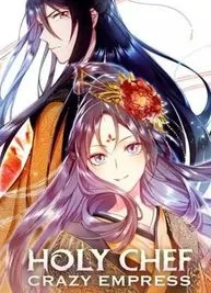 Cover image of Holy Chef, Crazy Empress