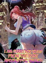 Cover image of I Am Carrying Gold From The Post-Apocalyptic World
