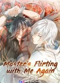 Cover image of Master’s Flirting With Me Again
