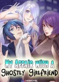 Cover image of My Affair With a Ghostly Girlfriend