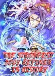Cover image of The Strongest Body Refiner in History