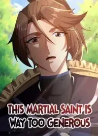 Cover image of This Martial Saint Is Way Too Generous