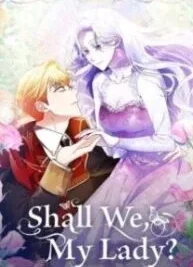 Cover image of Shall We, My Lady?