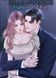 Cover image of The Billionaire’s Replacement Wife