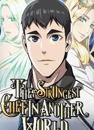 Cover image of The Strongest Chef in Another World