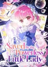 Cover image of Saved by the Powerless Little Lady